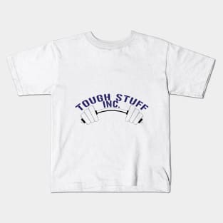 Tough Stuff Inc. Kids T-Shirt